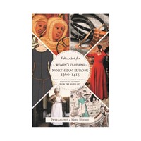 Handbook Women&#39;s Clothing in Northern Europe 1360-1415 SB036